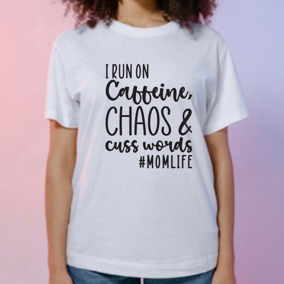 Caffeine, Chaos & Cuss Words Mom Life Cotton T-Shirt - Picture 1 of 3